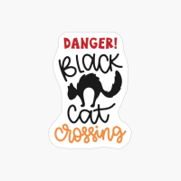 Danger Black Cat Crossing,Pumpkin Gift, Halloween Gift